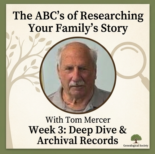 "The ABC's of Researching Your Family's Story"
