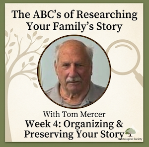 "The ABC's of Researching Your Family's Story"