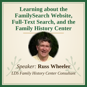 Learning about the FamilySearch Website, Full Text Search, and the Family History Center